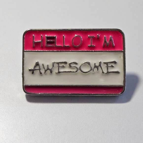 *Sale* Hello I'm Awesome  pink enamel pin - Picture 9 of 9
